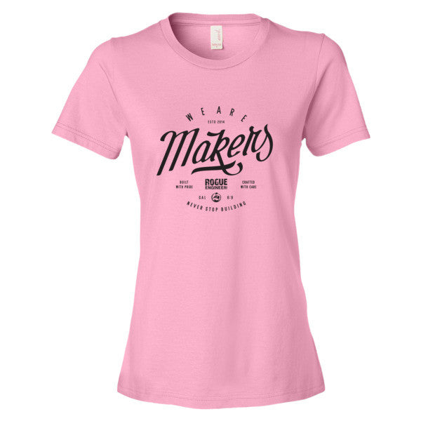 We are Makers - Women's T-Shirt